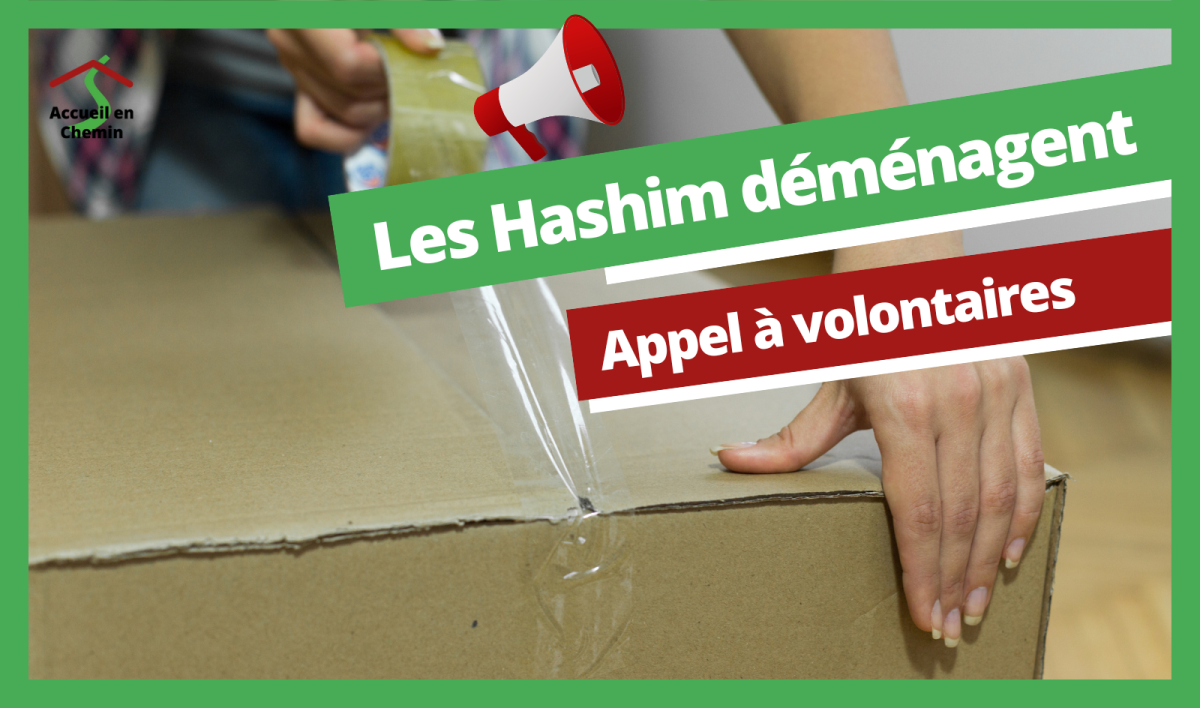 Appel à volontaires : la famille Hashim déménage !